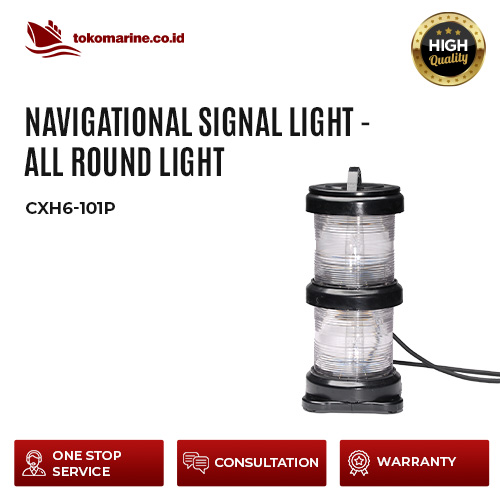 NAVIGATIONAL SIGNAL LIGHT - ALL ROUND LIGHT- CXH6-101P 1 NAVIGATIONAL SIGNAL LIGHT - ALL ROUND LIGHT- CXH6-101P