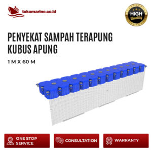 PENYEKAT SAMPAH TERAPUNG KUBUS APUNG 1 m x 60 m