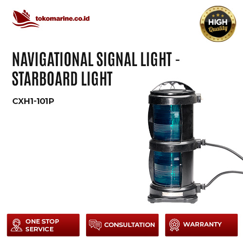 NAVIGATIONAL SIGNAL LIGHT - STARBOARD LIGHT - CXH1-101P 1 NAVIGATIONAL SIGNAL LIGHT - STARBOARD LIGHT - CXH1-101P