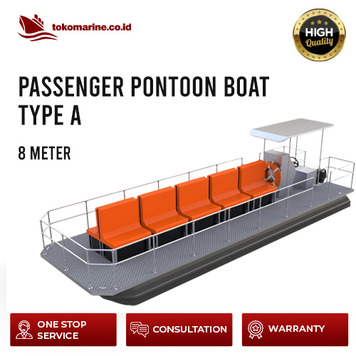 PASSENGER PONTOON BOAT - PANJANG 8 METER - TYPE A 1 PASSENGER PONTOON BOAT - PANJANG 8 METER - TYPE A