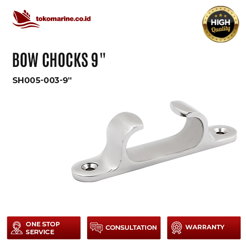 SH005-003-9" BOW CHOCKS 9" 1 SH005-003-9" BOW CHOCKS 9"