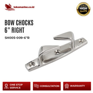 SH005-009-6"R BOW CHOCKS 6" RIGHT