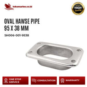 SH006-001-9538 OVAL HAWSE PIPE 95 MM X 38 MM