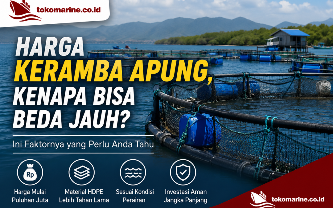 Harga Keramba Apung, Kenapa Bisa Beda Jauh?